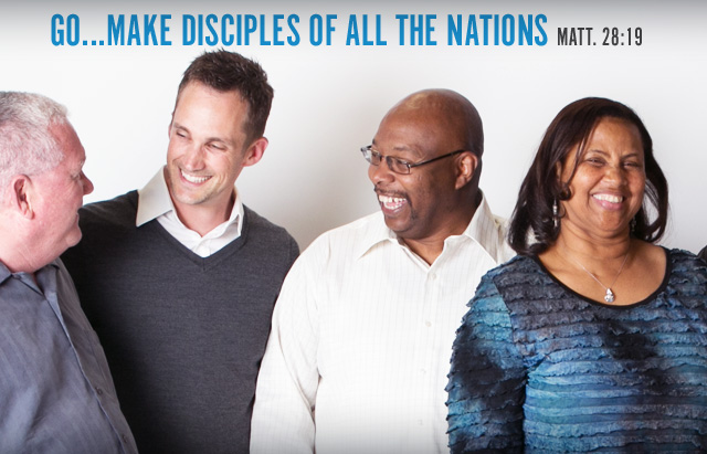 Go...Make disciples of all the nations. Matt.28:19